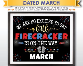 4th of July Pregnancy Announcement, A Little Firecracker is On the Way, MARCH Dated PRINTABLE 8x10/16x20" Patriotic Baby Reveal Sign <ID>