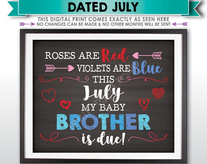 Valentine's Day Gender Reveal Pregnancy Announcement Sign, Boy, My Baby Brother is Due in JULY Dated Chalkboard Style PRINTABLE Sign <ID>