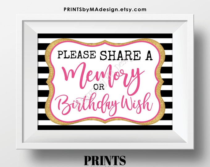 Share a Memory or Birthday Wish Sign, Write a Memory, Share Memories, PRINTABLE 5x7”  Pink Gold and Black B-day Party Sign <ID>