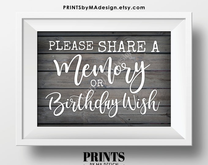 Share a Memory or Birthday Wish Sign, Write a Memory, Share Memories, PRINTABLE 5x7” Gray Rustic Wood Style B-day Party Sign <ID>