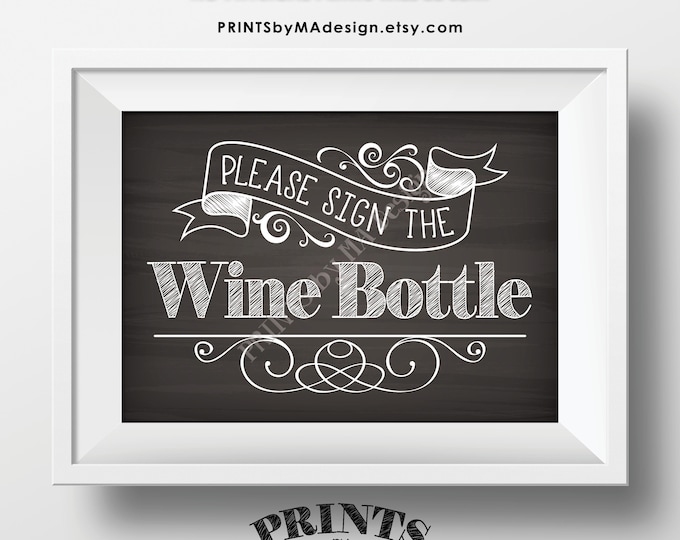 Please Sign the Wine Bottle Sign, PRINTABLE 5x7” Chalkboard Style Sign, Birthday Retirement Wedding Anniversary Guestbook Alternative <ID>