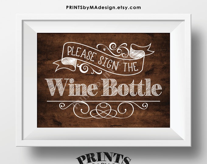 Please Sign the Wine Bottle Sign, PRINTABLE 5x7” Rustic Wood Style Sign, Birthday Retirement Wedding Anniversary Guestbook Alternative <ID>