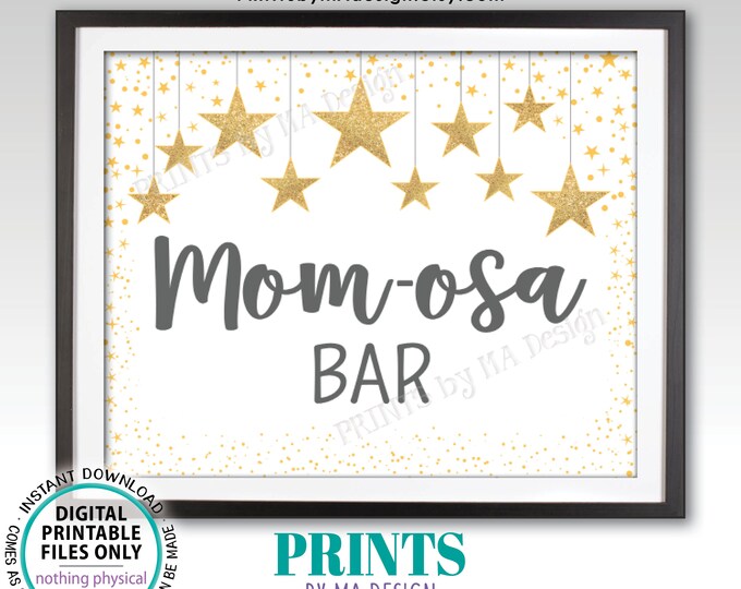 Mom-osa Bar Sign, Gray Momosa Sign, Baby Shower Sign, Baby Shower Decor Gold Glitter Twinkle Stars, PRINTABLE 8x10” Sign <ID>