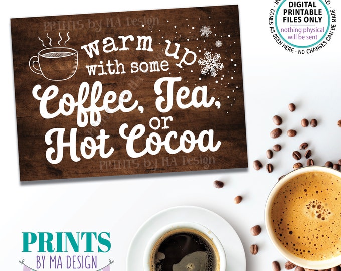 Coffee Tea or Hot Cocoa Sign, Warm Up with some Hot Beverages Station, PRINTABLE 5x7" Brown Rustic Wood Style Sign, Hot Chocolate Bar <ID>