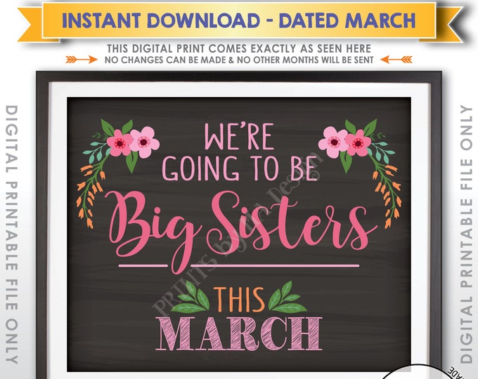 Going to be Big Sisters Pregnancy Announcement, We're Expecting a Baby in MARCH Dated Chalkboard Style PRINTABLE Baby Reveal Sign <ID>