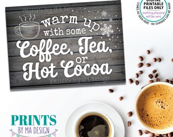 Coffee Tea or Hot Cocoa Sign, Warm Up with some Hot Beverages Station, PRINTABLE 5x7" Gray Rustic Wood Style Sign, Hot Chocolate Bar <ID>