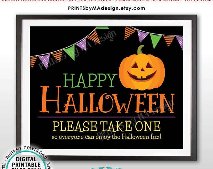 Happy Halloween Candy Sign, Please Take One, Jack-O-Lantern Pumpkin, PRINTABLE 8x10/16x20” Halloween Treat Sign, Black Background <ID>