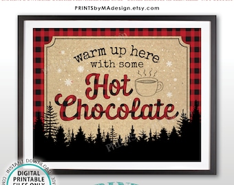 Lumberjack Hot Chocolate Sign, Warm Up Here with Some Hot Chocolate, PRINTABLE 8x10/16x20” Sign, Red and Black Checker Buffalo Plaid <ID>