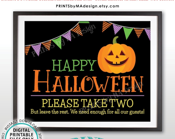 Happy Halloween Candy Sign, Please Take Two Treats, Jack-O-Lantern Pumpkin, PRINTABLE 8x10/16x20” Treat Sign, Black Background <ID>