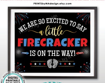4th of July Pregnancy Announcement, A Little Firecracker is on the Way, PRINTABLE 8x10/16x20” Patriotic Baby Reveal Sign <ID>