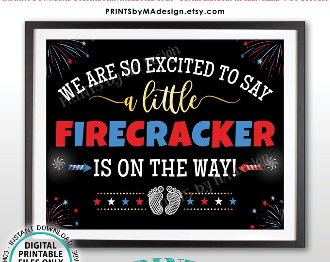 4th of July Pregnancy Announcement, A Little Firecracker is on the Way, PRINTABLE 8x10/16x20” Patriotic Baby Reveal Sign <ID>