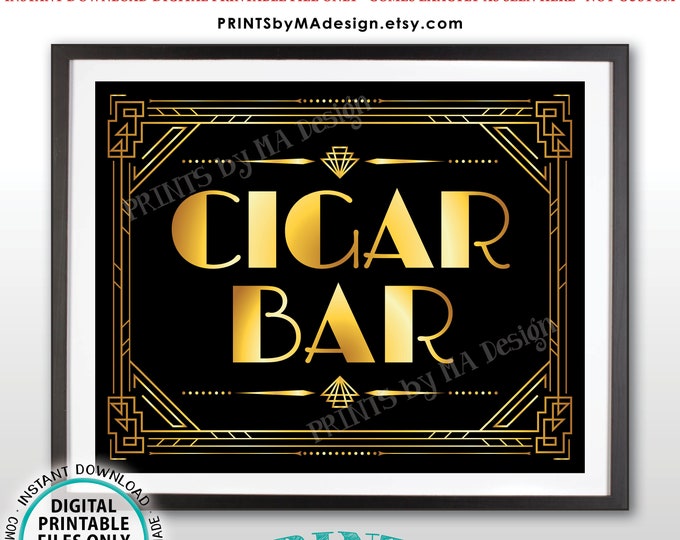 Cigar Bar Sign, Black and Gold Roaring Twenties Great Gatsby Party, PRINTABLE 8x10/16x20” Art Deco Cigar Sign <ID>
