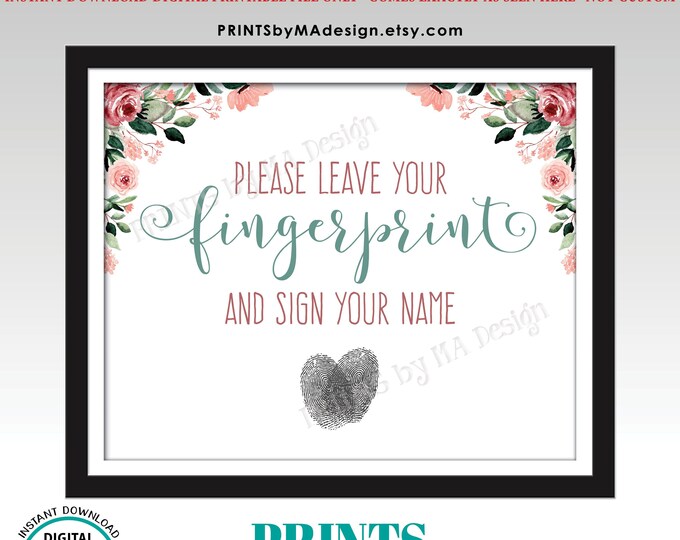 Fingerprint Guestbook Sign, Please Leave Your Finger Print Sign, PRINTABLE 8x10/16x20” Blush/Rose Gold Floral  Guestbook Wedding Sign <ID>