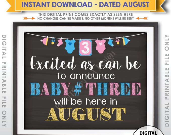 Baby Number 3 Pregnancy Announcement, Expecting Third Child, 3rd Due in AUGUST Dated Chalkboard Style PRINTABLE Baby #3 Reveal Sign <ID>