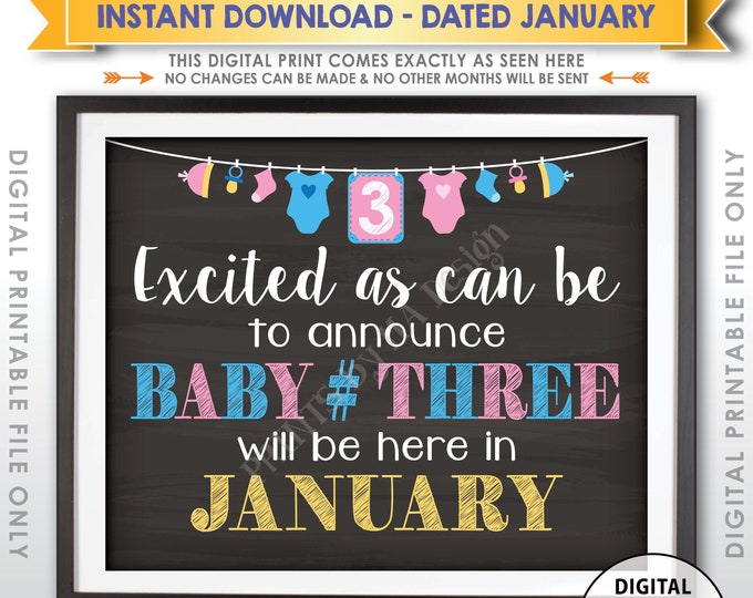 Baby Number 3 Pregnancy Announcement 3rd Baby Due, Expecting Third Child in JANUARY Dated Chalkboard Style PRINTABLE Baby Reveal Sign <ID>