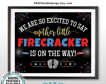 4th of July Pregnancy Announcement, Another Little Firecracker is on the Way, PRINTABLE 8x10/16x20” Patriotic Baby Reveal Sign <ID>