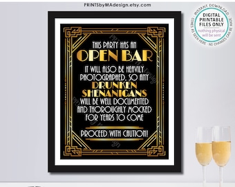 Drunken Shenanigans Sign, Roaring Twenties Great Gatsby Party has an Open Bar, Black & Gold PRINTABLE 8x10/16x20” Art Deco Sign <ID>