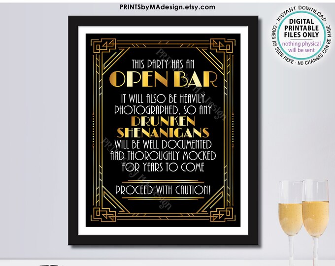 Drunken Shenanigans Sign, Roaring Twenties Great Gatsby Party has an Open Bar, Black & Gold PRINTABLE 8x10/16x20” Art Deco Sign <ID>