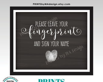 Fingerprint Guestbook Sign, Please Leave Your Finger Print Sign, PRINTABLE 8x10/16x20” Chalkboard Style Guestbook Wedding Sign <ID>