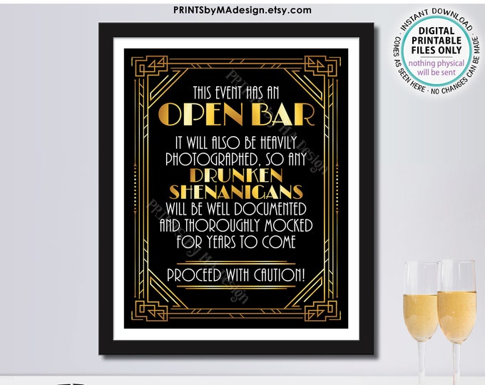 Drunken Shenanigans Sign, Roaring Twenties Great Gatsby Event has an Open Bar, Black & Gold PRINTABLE 8x10/16x20” Art Deco Sign <ID>