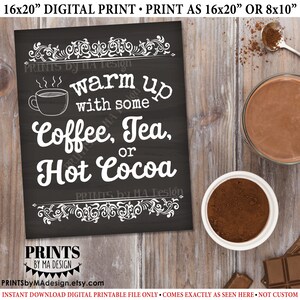 Coffee Tea or Hot Cocoa Sign, Warm Up with some Hot Beverages Station, PRINTABLE 8x10/16x20” Chalkboard Style Portrait Sign &lt;ID&gt;