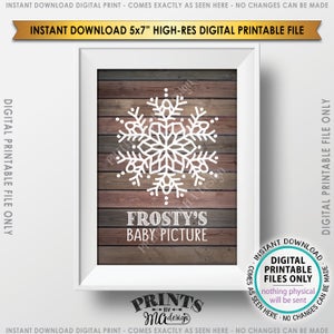 Frosty&#39;s Baby Picture, Frostys Baby, Frosty the Snowman Sign, Snowflake Christmas Decor, Rustic Wood Style PRINTABLE 5x7” Instant Download