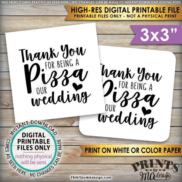 Pizza Labels, Thank You for being a Pizza our Wedding Reception Pizza Box Labels, Pizza Tags, 3x3" Labels on PRINTABLE 8.5x11" sheet <ID>