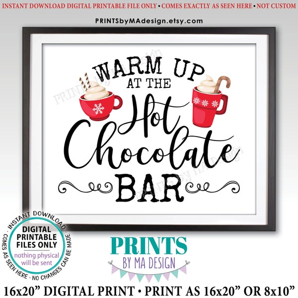 Warm Up at the Hot Chocolate Bar Sign, Holiday Party Hot Cocoa, Red Mugs, Snowflakes, PRINTABLE 8x10/16x20” Sign <Instant Download>