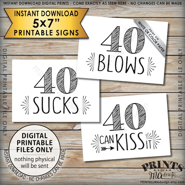 40th Birthday Signs, 40 Sucks 40 Blows 40 Can Kiss It Candy Bar Signs, Fortieth Birthday Party Decor, Three Printable 5x7 Instant Downloads