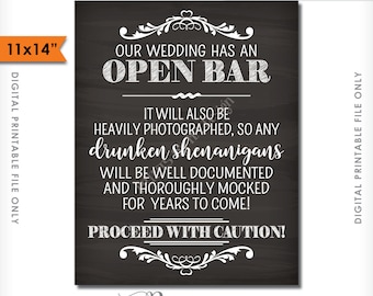 Open Bar Sign, Wedding Bar Caution Sign, Drunken Shenanigans Documented Funny Bar Sign, PRINTABLE 11x14” Chalkboard Style Bar Sign <ID>