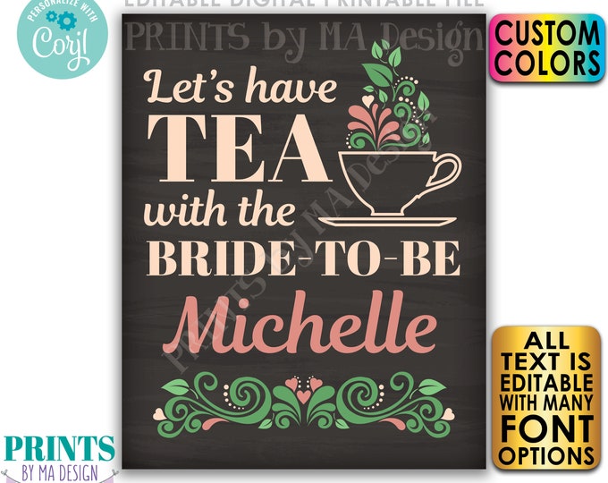 Tea Themed Bridal Shower Sign, Let's Have Tea with the Bride-to-Be, PRINTABLE 8x10/16x20” Chalkboard Style Sign <Edit Yourself w/Corjl>