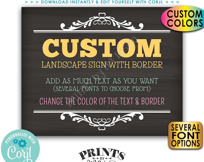 Custom Sign, Choose Your Text & Colors, One PRINTABLE Chalkboard Style 8x10/16x20” Landscape Sign with Border <Edit Yourself with Corjl>