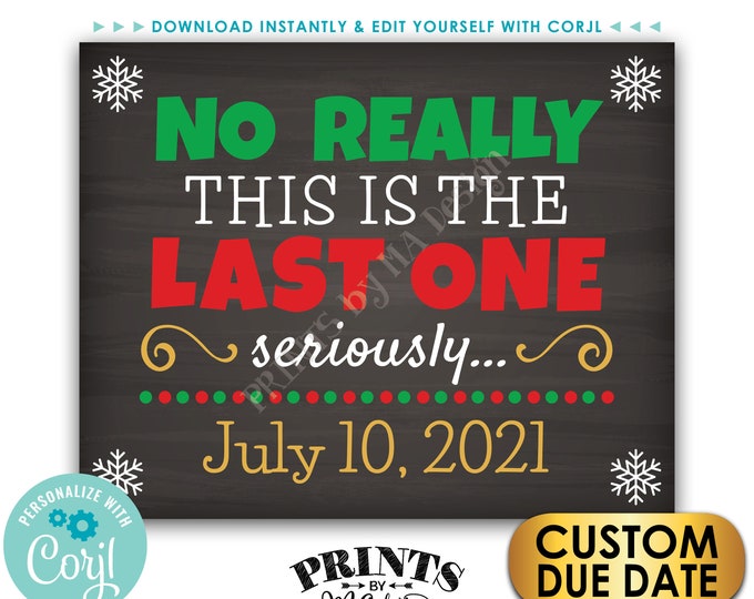 Christmas Pregnancy Announcement, The Last One, PRINTABLE 8x10/16x20” Chalkboard Style Final Baby Reveal Sign <Edit Yourself with Corjl>