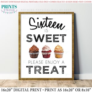 Sixteen is Sweet Please Take a Treat, Cupcake Display, Sweet 16 Sign, Sweet Sixteen Party, Watercolor Style, PRINTABLE 8x10/16x20” Sign &lt;ID&gt;