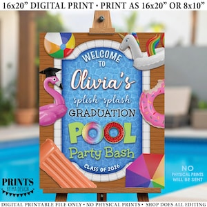 Graduation Pool Party Willkommensschild, Splish Splash Bash, DRUCKBARE 8 x 10 / 16 x 20 "Schild, Einhorn, Flamingo, Pool Floats, digitale Datei