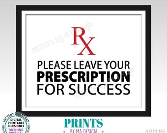 Please Leave Your Prescription for Success, Med School Grad Advice, Nurse Graduation, Nursing, PRINTABLE 8x10” Medical RX Advice Sign <ID>