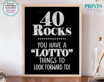 40th Birthday, 40 Rocks Lottery Sign, Lotto Things to Look Forward To, Printable 40th Birthday Gift, PRINTABLE Black & White 8x10” Sign <ID>