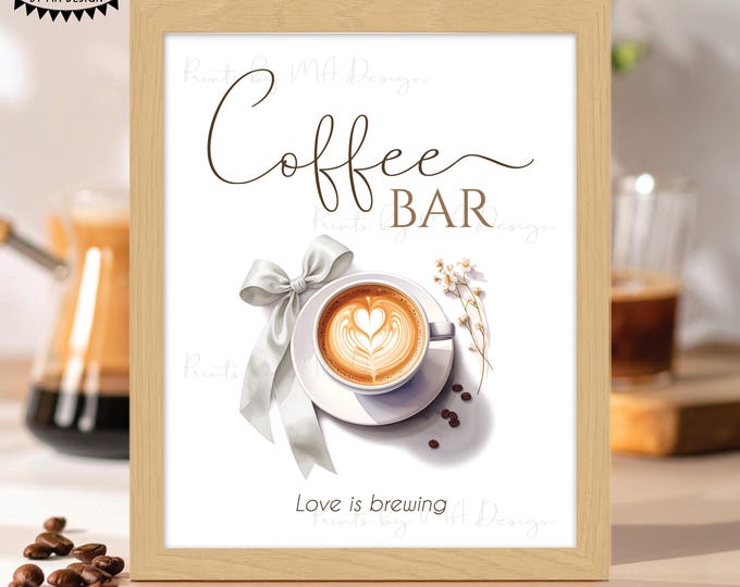 Love is Brewing Coffee Bar Sign, Bridal Shower, Wedding Rehearsal Dinner, White Ribbon Bow, Watercolor Style PRINTABLE 8x10/16x20” Sign <ID>