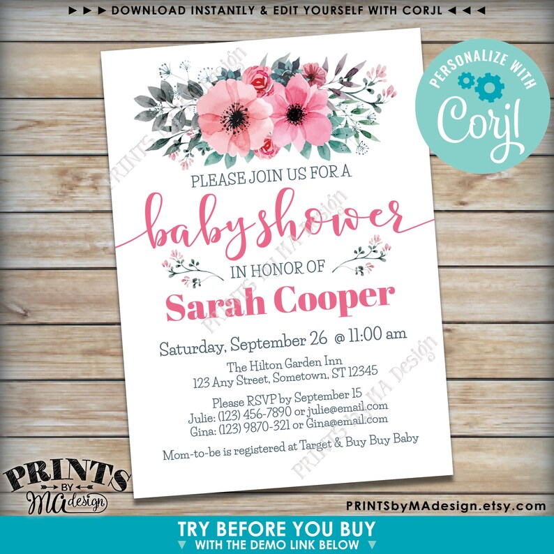 May include: Pink and blue floral baby shower invitation with the text "Please join us for a baby shower in honor of Sarah Cooper" and details for the event. The invitation also includes the text "Personalize with Corjl" and "Try before you buy with the demo link below".