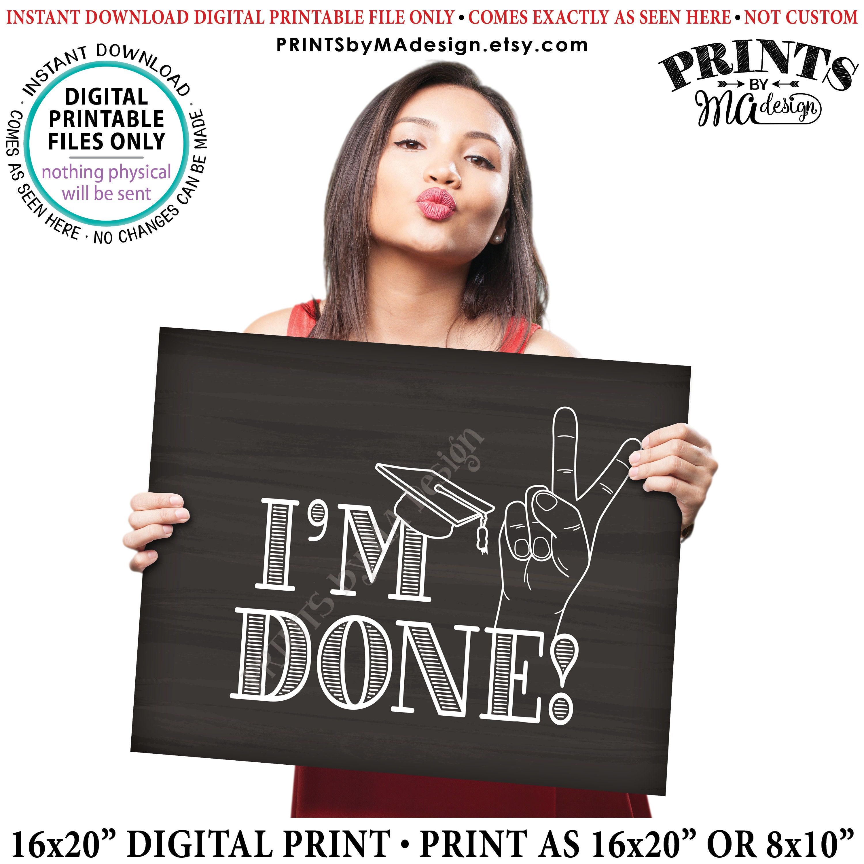 I'm Done Graduation Sign, Peace Out I'm Done High School Graduation ...