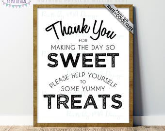 Thank You for Making the Day so Sweet Please Help Yourself to Some Yummy Treats, Candy Bar, Cupcakes, PRINTABLE B&W 8x10/16x20” Sign <ID>