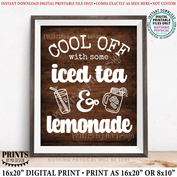 Iced Tea and Lemonade Sign, Cool Off with Some Cold Beverages, Ice Tea & Lemonade, PRINTABLE 8x10/16x20” Rustic Wood Style Sign <ID>