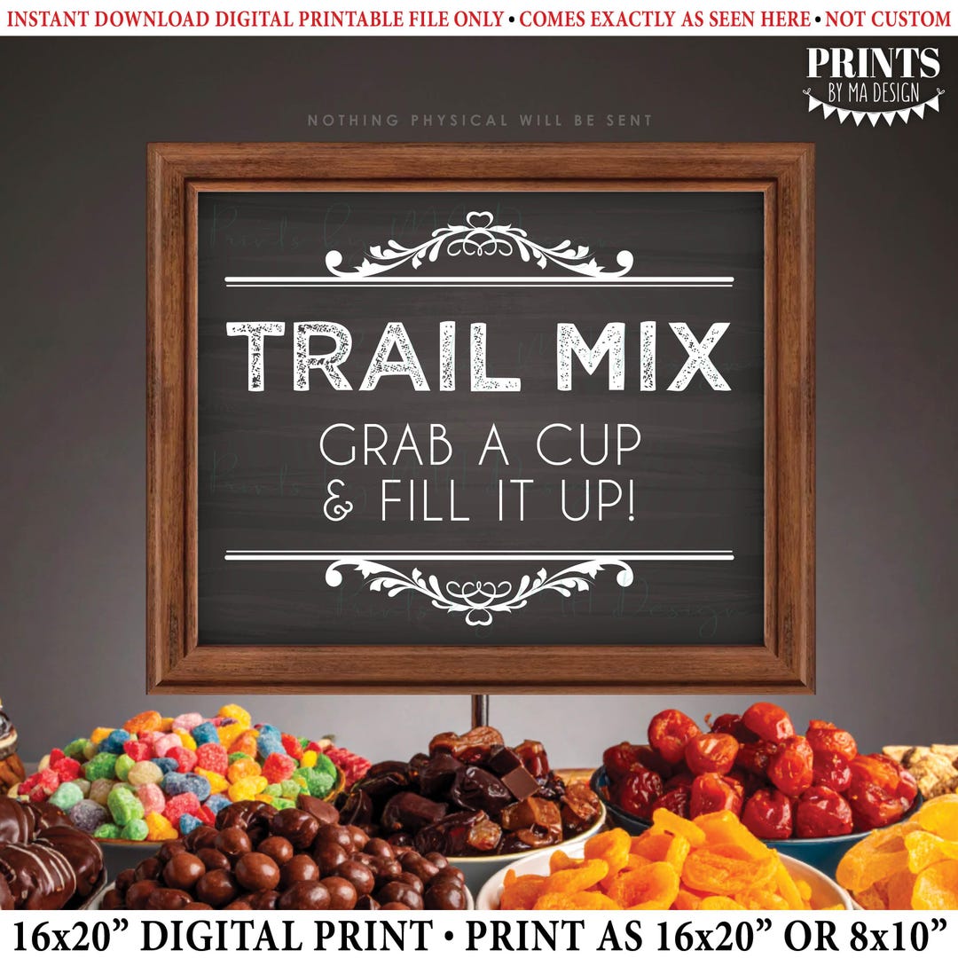 Trail Mix Sign, Make Your Own, Grab a Cup & Fill It Up, Birthday ...