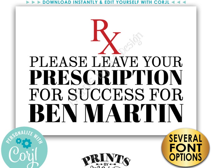 Please Leave Your Prescription for Success Sign, Med School Grad Advice, Nursing Graduation, PRINTABLE 5x7” Sign <Edit Yourself with Corjl>