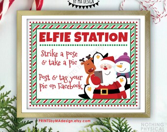 Elfie Station, Christmas Selfie Station Sign, Strike a Pose, Post your Pics on Facebook, Photobooth, PRINTABLE 8x10/16x20” Sign <ID>