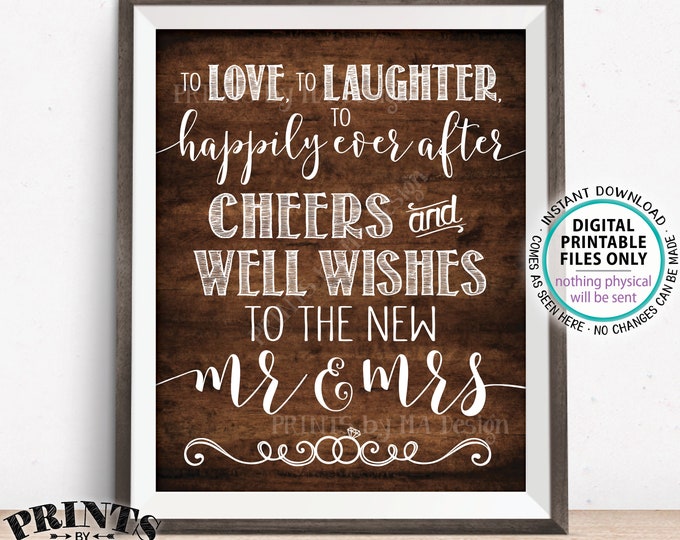Wedding Cheers and Well Wishes, Love Laughter Happily Ever After Cheers to the New Mrs & Mrs, PRINTABLE 16x20” Rustic Wood Style Sign <ID>