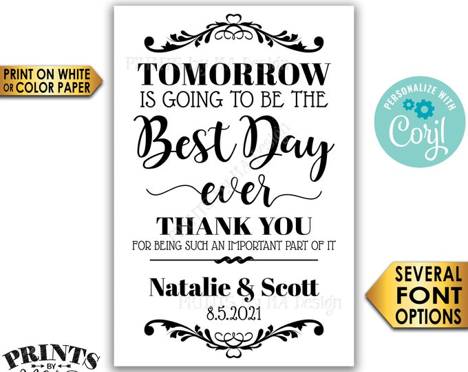 Tomorrow is Going to Be The Best Day Ever Rehearsal Dinner Sign,  B&W PRINTABLE 24x36” Wedding Rehearsal Sign <Edit Yourself with Corjl>