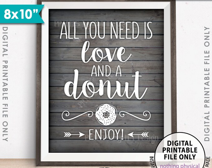 All You Need is Love and a Donut Sign, Bridal Brunch Doughnut Wedding Sign, Breakfast, 8x10” Rustic Wood Style Printable Instant Download