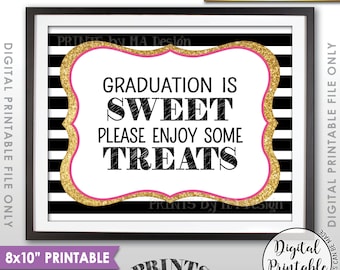 Graduation is Sweet Please Enjoy Some Treats, Sweet Treats Graduation Party Sign, Black Pink & Gold Glitter Printable 8x10” Instant Download