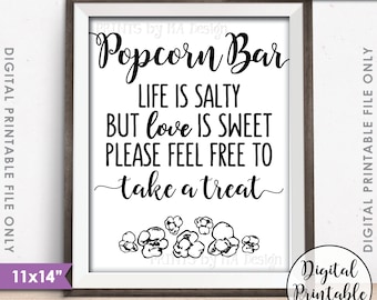 Popcorn Bar Sign, Wedding Sign, Life is salty love is sweet take a treat sign, Popcorn Sign, Anniversary, 11x14" Instant Download Printable